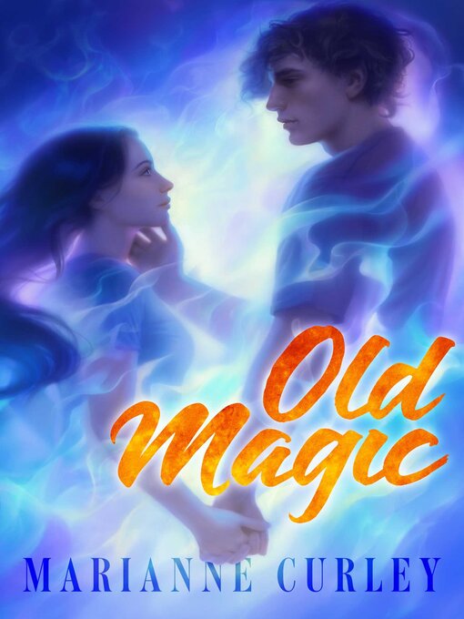 Title details for Old Magic by Marianne Curley - Wait list